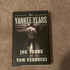 The Yankee Years Baseball Book by Joe Torre and Tom Verducci - Hardcover